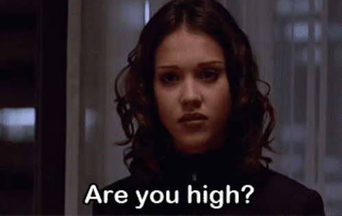 High Are You High GIF - High Are You High Confused GIFs