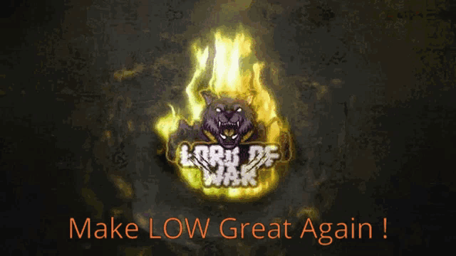 a logo for lord of war with the words make lowpis great again