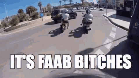 a group of people riding motorcycles down a street with the words it 's faab bitches written above them