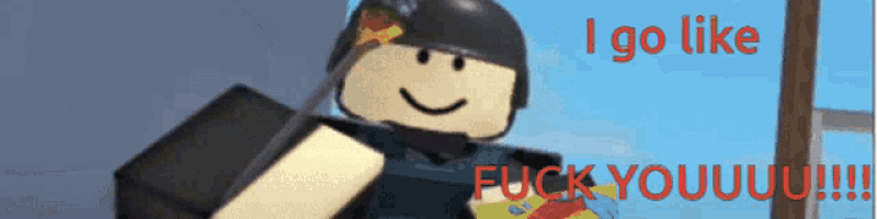 a roblox character says i go like fuck youuu !!!
