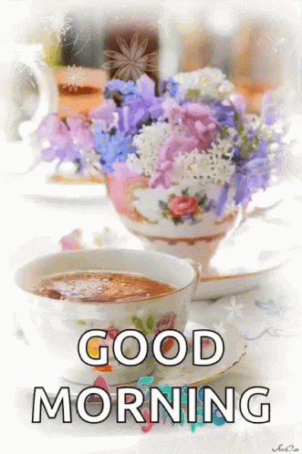 Teacup Good Morning GIF - Teacup Good Morning Cup Of Tea GIFs