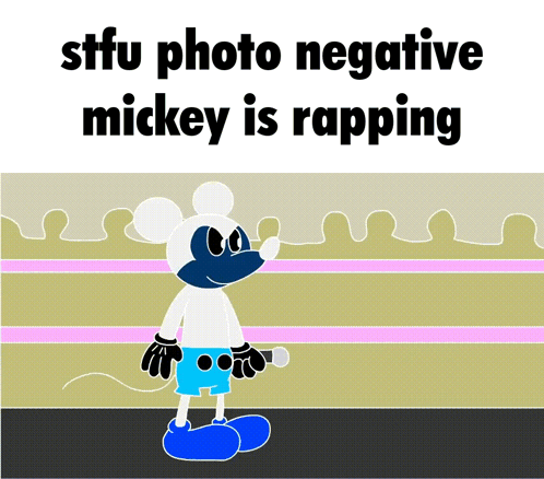 Stfu Photo Negative Mickey GIF - Stfu Photo Negative Mickey Photonegativemickey GIFs