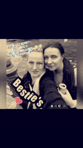 a black and white photo of two women with the words " bestie 's " on the bottom