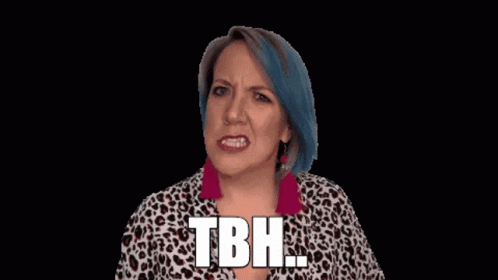 Honest Tbh GIF - Honest Tbh Honestly GIFs