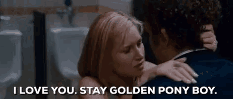 I Love You. Stay Golden Pony Boy. GIF