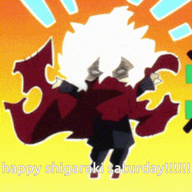 a drawing of a person with the words happy shigaraki saturday
