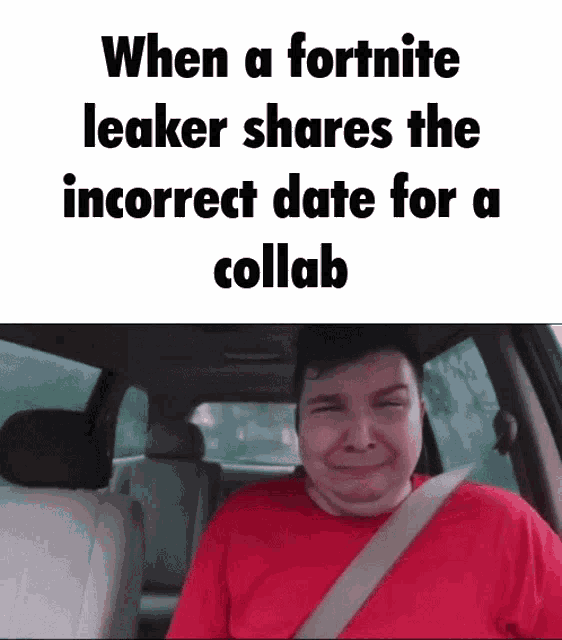 a man in a red shirt is sitting in the back seat of a car with the caption " when a fortnite leaker