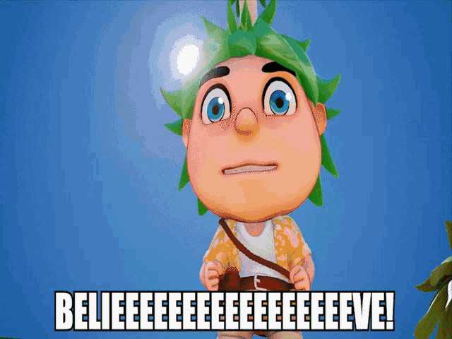 a cartoon character with green hair and the words belieeeeeeeeve