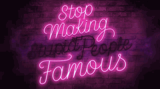 Stupid People Stop Making Peopy Famous GIF - Stupid People Stop Making Peopy Famous Neon GIFs