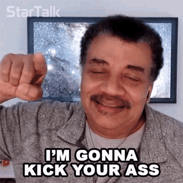 Im Gonna Kick Your Ass Neil Degrasse Tyson GIF - Im Gonna Kick Your Ass Neil Degrasse Tyson Startalk GIFs