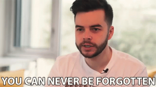 You Can Never Be Forgotten Words Of Wisdom GIF - You Can Never Be Forgotten Words Of Wisdom Instill GIFs