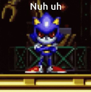 sonic the hedgehog is standing with his arms crossed and the words nuh uh above him