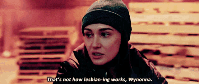 a woman in a beanie says that 's not how lesbian-ing works