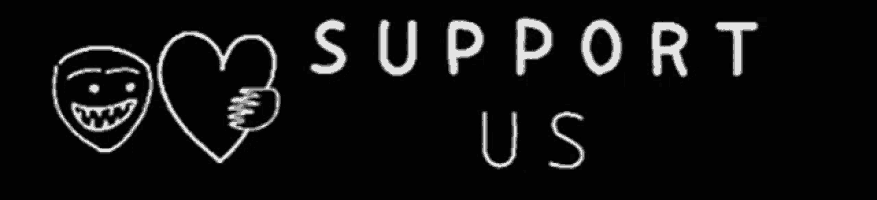 a black background with the words support us written in white letters
