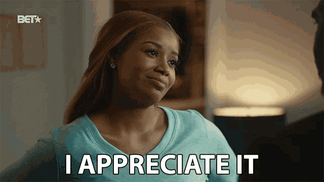 a woman says " i appreciate it " in a bet advertisement