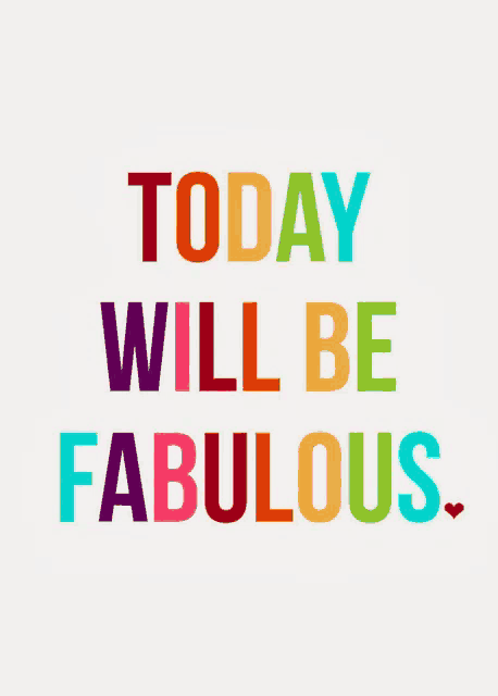 a sign that says today will be fabulous