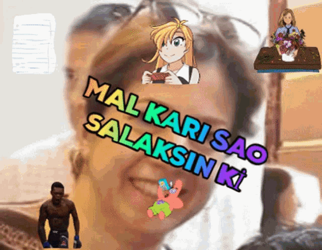 a picture of a woman with the words mal kari sao salaksin ki on her face