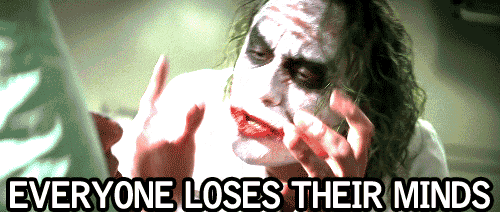a picture of the joker with the words everyone loses their minds above him