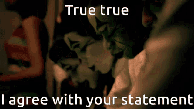 true true i agree with your statement is written in white