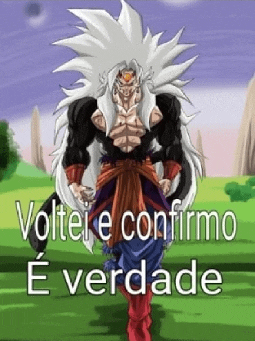 a picture of a cartoon character with a long white hair and the words `` voltei e confirmo é verdade '' .