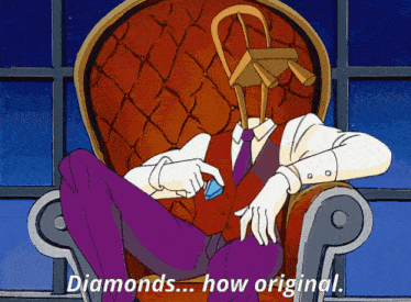a cartoon character is sitting in a chair with the words diamonds how original