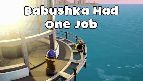 a poster that says babushka had one job with two people on a boat
