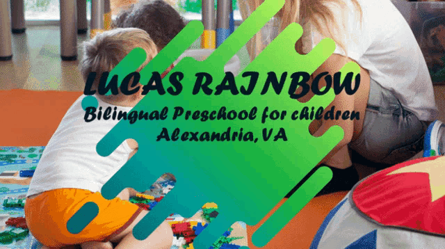 an ad for lucas rainbow bilingual preschool for children