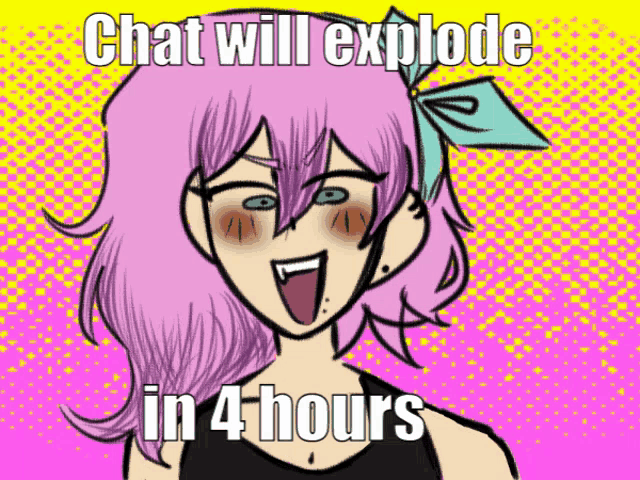 a cartoon of a girl with pink hair says chat will explode in four hours