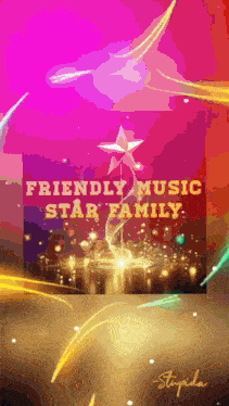 a poster for friendly music star family with a star in the center