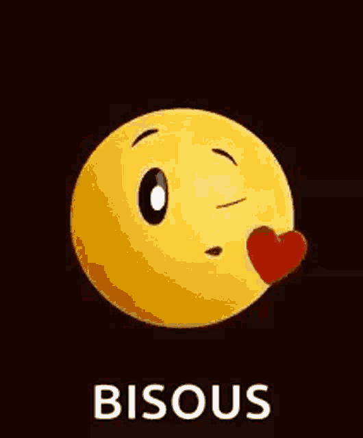 a yellow smiley face with a heart in its mouth and the word bisous written below it .