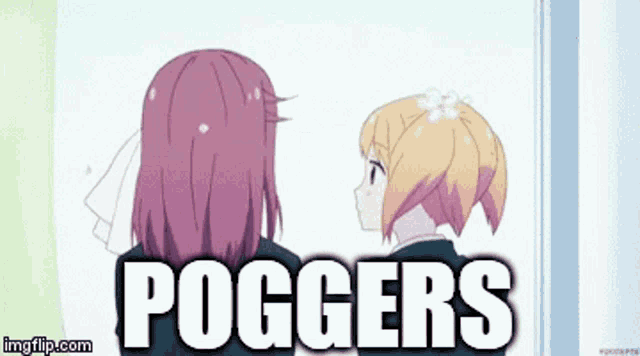 a couple of anime girls standing next to each other with the words poggers written above them