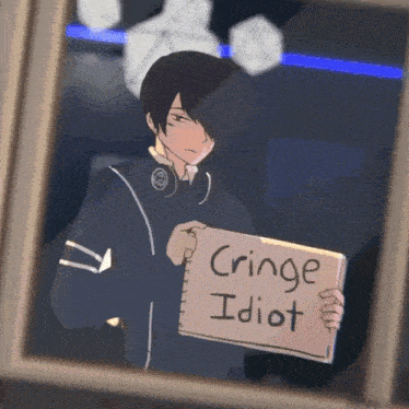 a boy holding a sign that says cringe idiot
