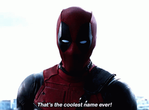 Deadpool Thats The Coolest Name Ever GIF - Deadpool Thats The Coolest Name Ever Cool Name GIFs