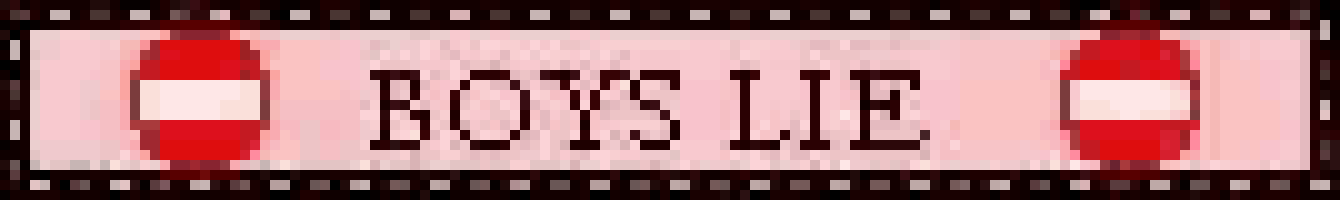 a sign that says boys lie on a pink background