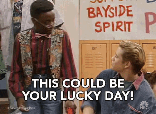 This Could Be Your Lucky Day Fortunate GIF - This Could Be Your Lucky Day Your Lucky Day Lucky Day GIFs