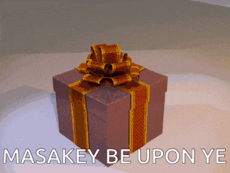 a gift box with the words masakey be upon ye written on it