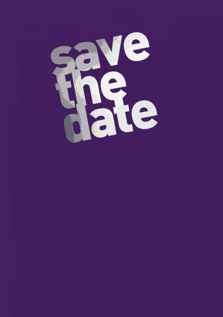 a purple background with the words save the date written in colorful letters