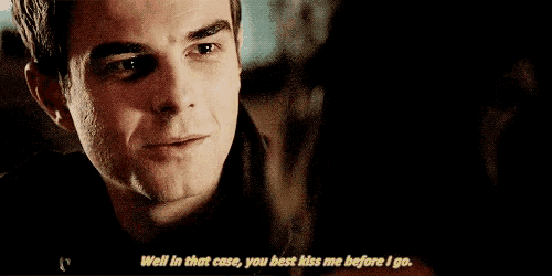 a man says well in that case you best kiss me before i go ..