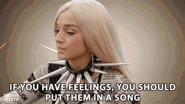 If You Have Feelings You Should Put Them In A Song Poppy GIF - If You Have Feelings You Should Put Them In A Song Poppy Sing It GIFs