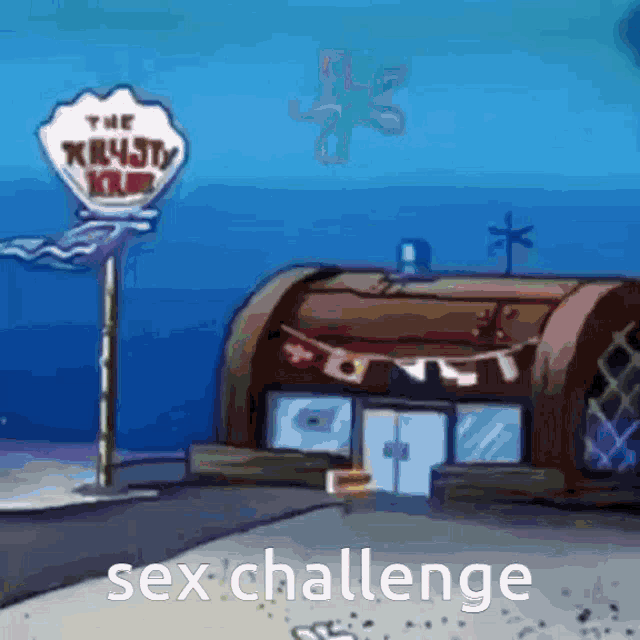 a cartoon drawing of a krusty krab restaurant with the words sex challenge written below it