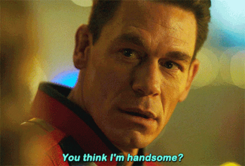 Peacemaker You Think Im Handsome GIF - Peacemaker You Think Im Handsome Do You Think Im Handsome GIFs