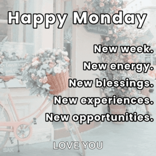 a pink bicycle with a basket of flowers on it says happy monday new week new energy new blessings new experiences new opportunities