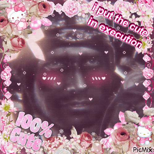 a picture of a man surrounded by pink flowers with the words i put the cute in execution 100 % cute