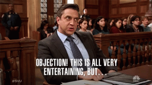 Objection This Is All Very Entertaining But Objection GIF - Objection This Is All Very Entertaining But Objection Complaining GIFs