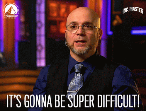 Its Gonna Be Super Difficult Challenge GIF - Its Gonna Be Super Difficult Challenge Stressed GIFs