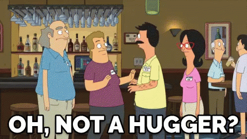 When A Stranger Tries To Touch - "Oh Not A Hugger?" GIF - Bobs Burgers Not A Hugger Oh Not A Hugger GIFs
