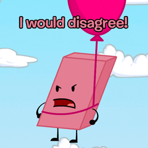 a cartoon character is holding a pink balloon that says " i would disagree "