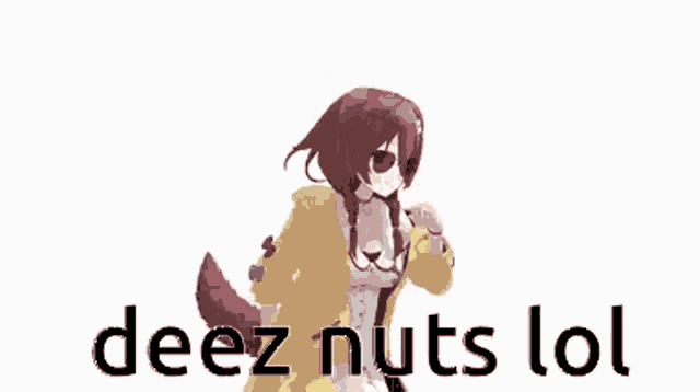 a picture of a girl with the words deez nuts lol