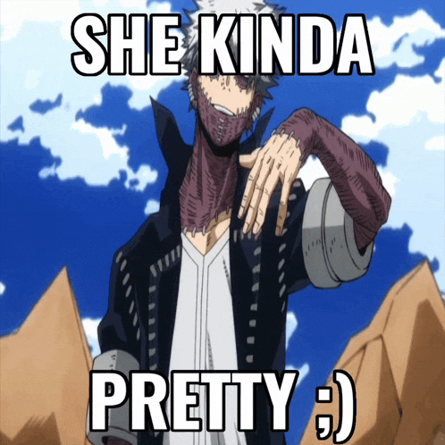 a picture of a man with the words she kinda pretty on it