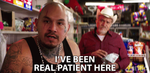 Ive Been Real Patient Here Joaquín Cosío GIF - Ive Been Real Patient Here Joaquín Cosío Gentefied GIFs